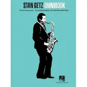Hal Leonard Stan Getz Omnibook for B-Flat Instruments Jazz Transcription Songbook with 54 Classic Solos Essential Sheet Music Collection for Saxophonists and Jazz Musicians