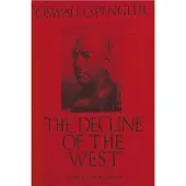 Must Have Books The Decline of the West, Vol. I: Form and Actuality