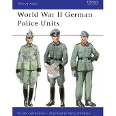 BLOOMSBURY World War II German Police Units