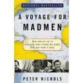 A Voyage for Madmen