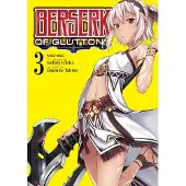 Berserk of Gluttony (Manga) Vol. 3