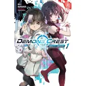 Yen Press Demons' Crest, Vol. 1 (Light Novel): Reality Erosion Volume 1