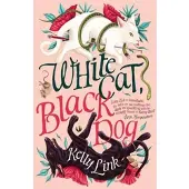 White Cat, Black Dog