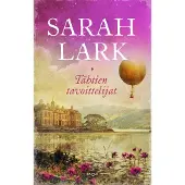 Sarah Lark: Tähtien tavoittelijat