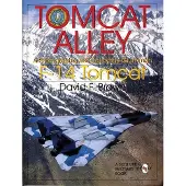 Schiffer Publishing Tomcat Alley: A Photographic Roll Call of the Grumman F-14 Tomcat