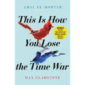 This is How You Lose the Time War