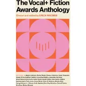 The VOCAL+ Fiction Awards Anthology