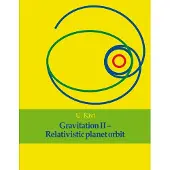 Gravitation II: Relativistic planet orbit