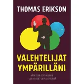Valehtelijat ympärilläni