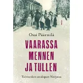 Vaarassa mennen ja tullen