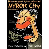 The very best &amp; the wörst of Nyrok City