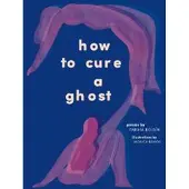 How to Cure a Ghost