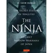 Tuttle Publishing The Ninja, The Secret History of Ninjutsu