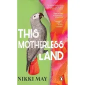 This Motherless Land