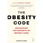 Scribe The Obesity Code: the bestselling guide to unlocking the secrets of weight loss