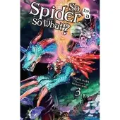 McKeon, Jenny So I'm a Spider, So What?, Vol. 3 (light novel)