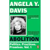 Ginza.se Abolition: Politics, Practices, Promises, Vol. 1