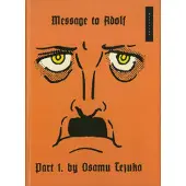 Tezuka, Osamu Message To Adolf, Vol. 1