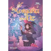 Wattpad Books Morgana and Oz, Vol. 2
