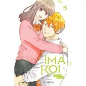 Viz Media, Subs. of Shogakukan Inc Ima Koi: Now I'm in Love, Vol. 5