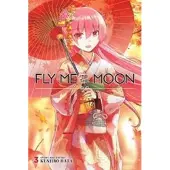 Viz Media, Subs. of Shogakukan Inc Fly Me to the Moon, Vol. 3