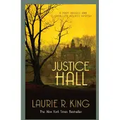 Justice Hall: A puzzling mystery for Mary Russell and Sherlock Holmes