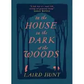 In the House in the Dark of the Woods