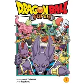 Viz Media, Subs. of Shogakukan Inc Dragon Ball Super, Vol. 7: Universe Survival! The Tournament of Power Begins!!