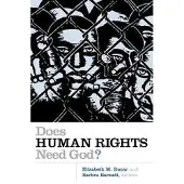 WILLIAM B EERDMANS PUBLISHING CO Does Human Rights Need God?