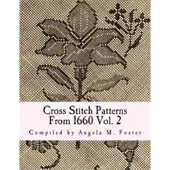 Createspace Independent Publishing Platform Cross Stitch Patterns From 1660 Vol. 2
