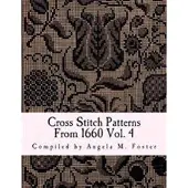 Createspace Independent Publishing Platform Cross Stitch Patterns From 1660 Vol. 4