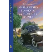 Lindgren, Astrid Mestarietsivä Blomkvist ja ryöstetty Rasmus