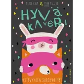 Lasten Keskus Oy Hyvä kaveri : ystävyyden supervoimat