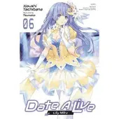 Little, Brown and Company Date A Live, Vol. 6 (light novel)