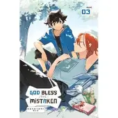Little, Brown and Company God Bless the Mistaken, Vol. 3