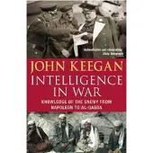 John Keegan Intelligence In War