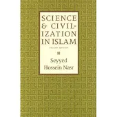 THE ISLAMIC TEXTS SOCIETY Science &amp; Civilization in Islam
