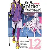 Yen Press So I'm a Spider, So What?, Vol. 12 (manga)