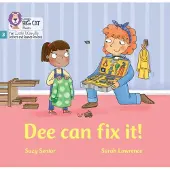 Dee Can Fix it