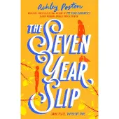 The Seven Year Slip
