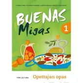 Buenas migas 1 Uudistettu opettajan opas