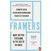 Framers: Make Better Decisions In The Age of Big Data