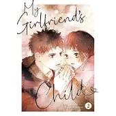 Seven Seas Entertainment My Girlfriend's Child Vol. 2