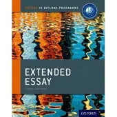 Oxford IB Diploma Programme: Extended Essay Course Companion