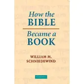 CAMBRIDGE UNIVERSITY PRESS How the Bible Became a Book