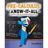 Pre-Calculus Know-It-All