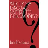 Why Does Language Matter to Philosophy?