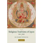 The Religious Traditions of Japan 500-1600
