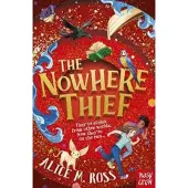 Nosy Crow The Nowhere Thief