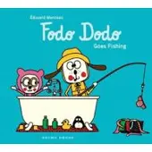 Gecko Fodo Dodo Goes Fishing